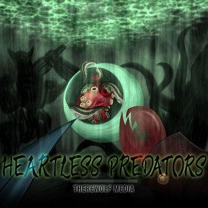 Heartless Predators by Therewolf Media