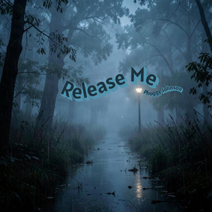 Release Me by Phoggy Johnson