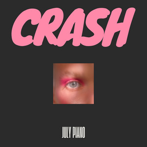 Crash by July Piano