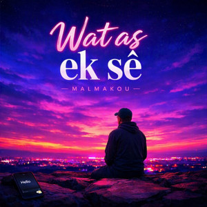 Wat as ek se - Original by MalMakou
