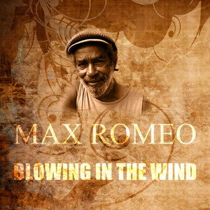 Blowing in the Wind by Max Romeo