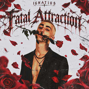 Fatal Attraction by Ignatius