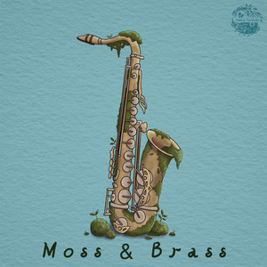 Moss & Brass by Physical Aura, Tape & Tea Music