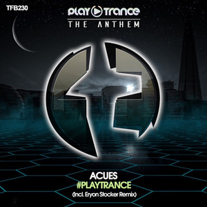 #Playtrance - Eryon Stocker Remix by Acues, Eryon Stocker