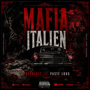 Mafia Italien by Dexbeatz 1804, Pastè loco
