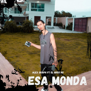 ESA MONDA by El Breo RD, Alex Graph