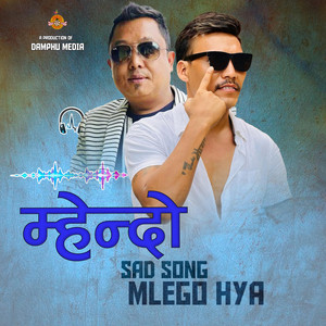 Damphu Media PVT.LTD. - Mlego hya Maya Mhendo