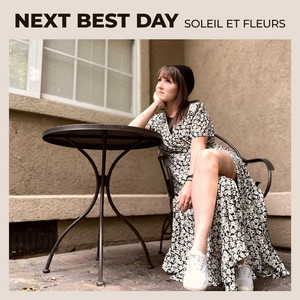 Soleil et Fleurs - Next Best Day