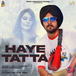 Haye Tatta by Deep Dosanjh