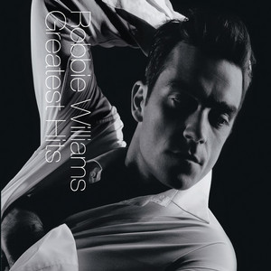 Greatest Hits - Compilation by Robbie Williams | Spotify