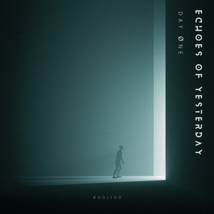 Echoes of Yesterday by Day Øne