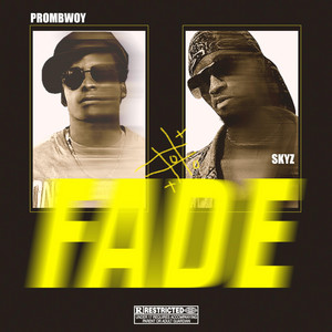 Fade by Prombwoy, SKYZ His royal majesty