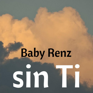 sin ti by Baby Renz
