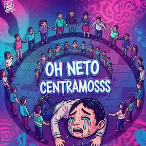 Oh Neto Centramosss by chamakita mas na