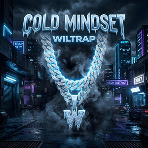 Cold Mindset by WILTRAP