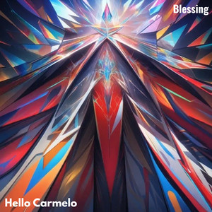 Blessing by Hello Carmelo