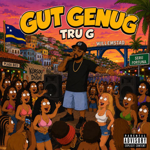 Gut Genug by Tru G