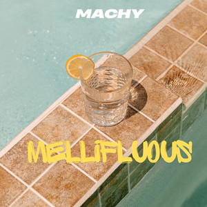 Mellifluous by Machy