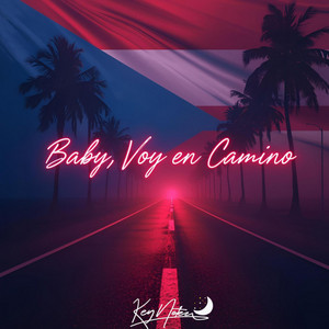 Baby, Voy en Camino by Key Notez