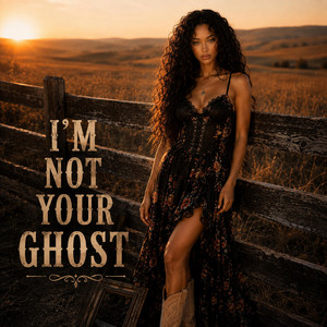 I'm Not Your Ghost by Harlow Rose