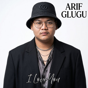 I Love You by Arif Glugu
