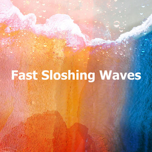 Fast Sloshing Waves album