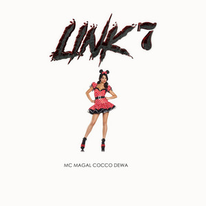 Link 7 by Mc Magal, Cocco, Dewa