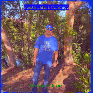 Rafael Orue - Fiesta Latina Conmigo