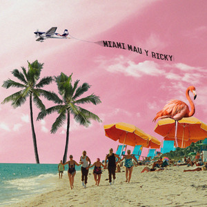 Mau y Ricky - Miami