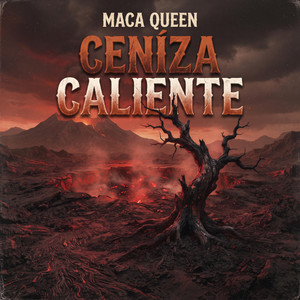 Ceniza Caliente by Maca Queen