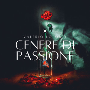 Cenere di Passione by Valerio Loforte