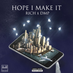 Hope I Make It (feat. Dmp) by RiCh, DMP