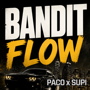 Bandit flow by Supi, Paco