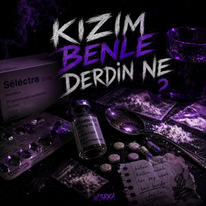 KIZIM BENLE DERDİN NE by w3rka