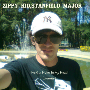 I've Got Holes In My Head (Eternity) [with Stanfield Major]