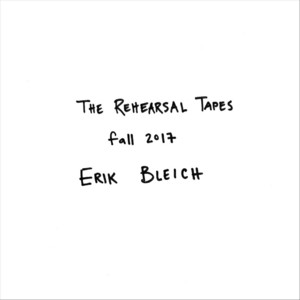 The Rehearsal Tapes: Fall 2017