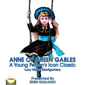 Anne Of Green Gables (Unabridged)