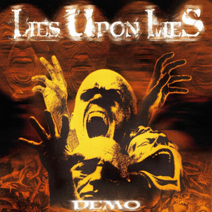Waste Of Life by Lies Upon Lies