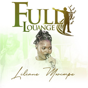 Full Louage 1 - Live by Liliane Mwimpe