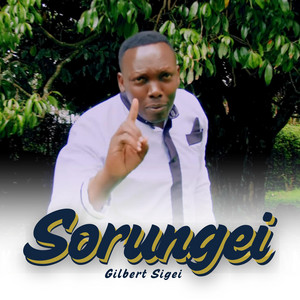 Gilbert Sigei Music - Sorungei