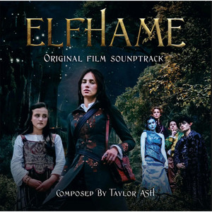 Elfhame (Main Theme) by Taylor Ash