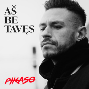 Aš be Tavęs by Pikaso