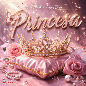 Princesa by Rain Musik, Anjey Brey