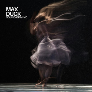 Sound of Mind by Max Duck