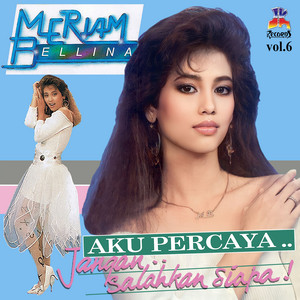Meriam Bellina - Aku Percaya