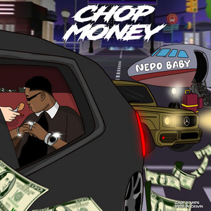 Chop Money by NepoBaby