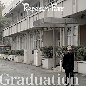 Repezen Foxx - Graduation