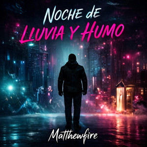 Noche de lluvia y Humo by MatthewFire