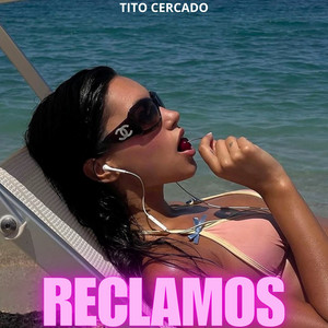 Reclamos by Tito Cercado