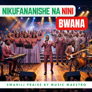 Sounds Of Afrika Music - Nikufananishe na Nini Bwana (Praise)